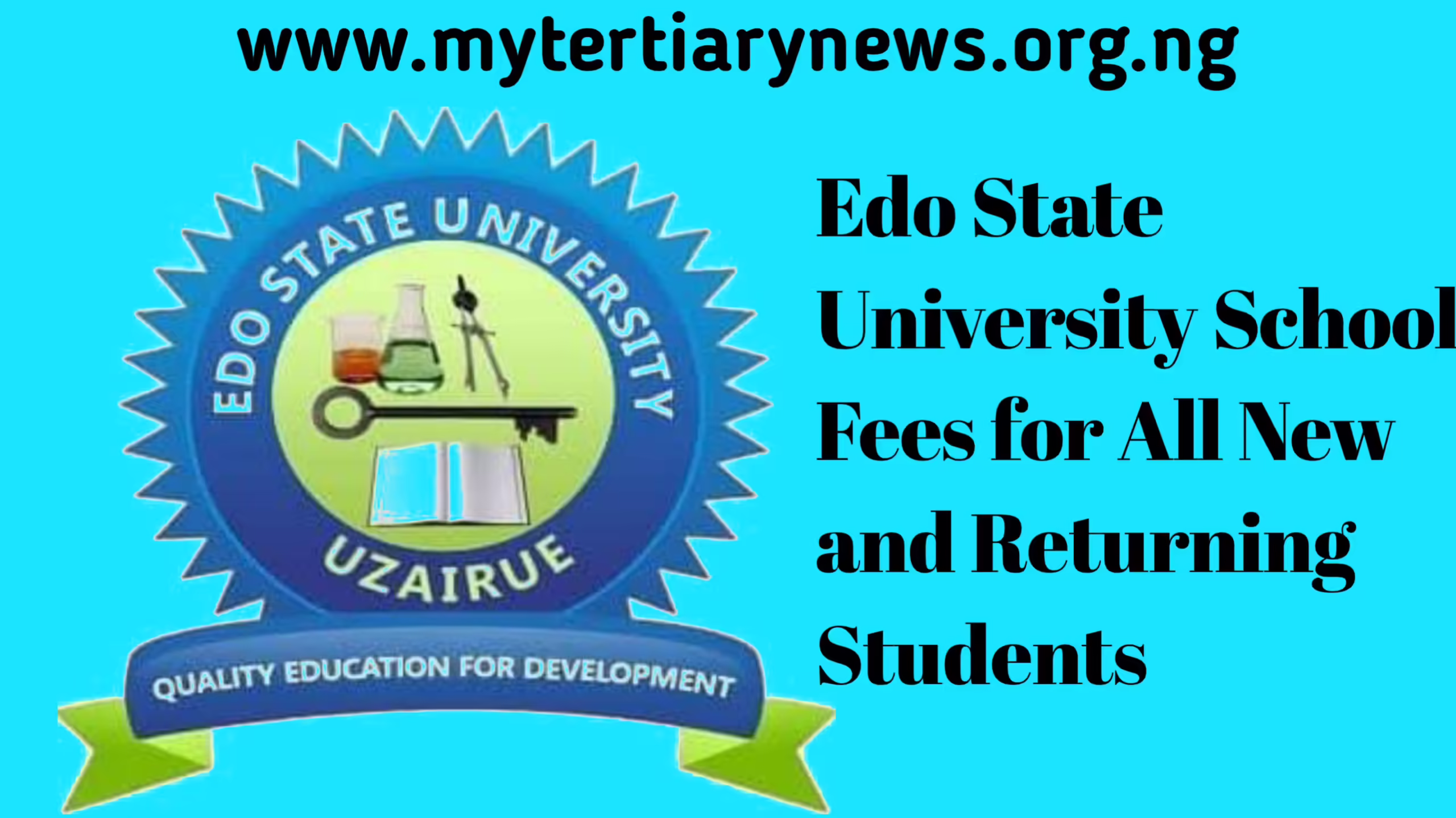 Edo State University Image || Edo State University School Fees for All New and Returning Students
