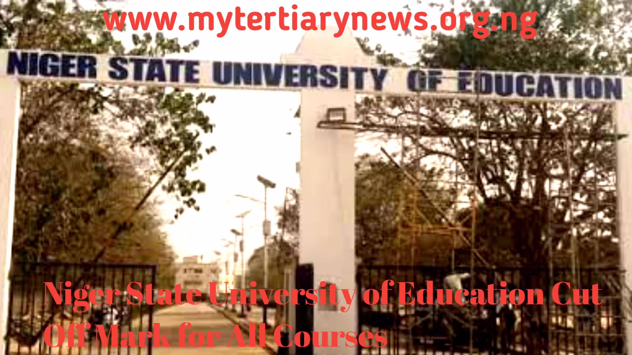 Niger State University of Education Niger Image || State University of Education Cut Off Mark