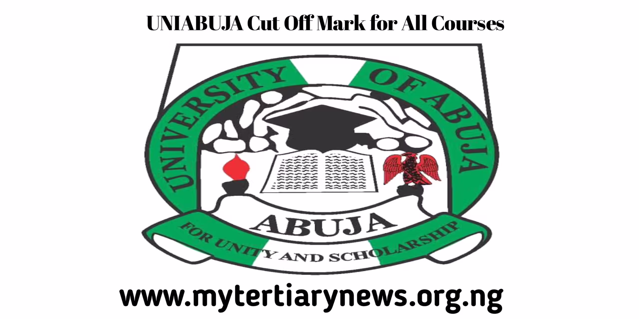 UNIABUJA Image || What is UNIABUJA Cut Off Mark for Courses
