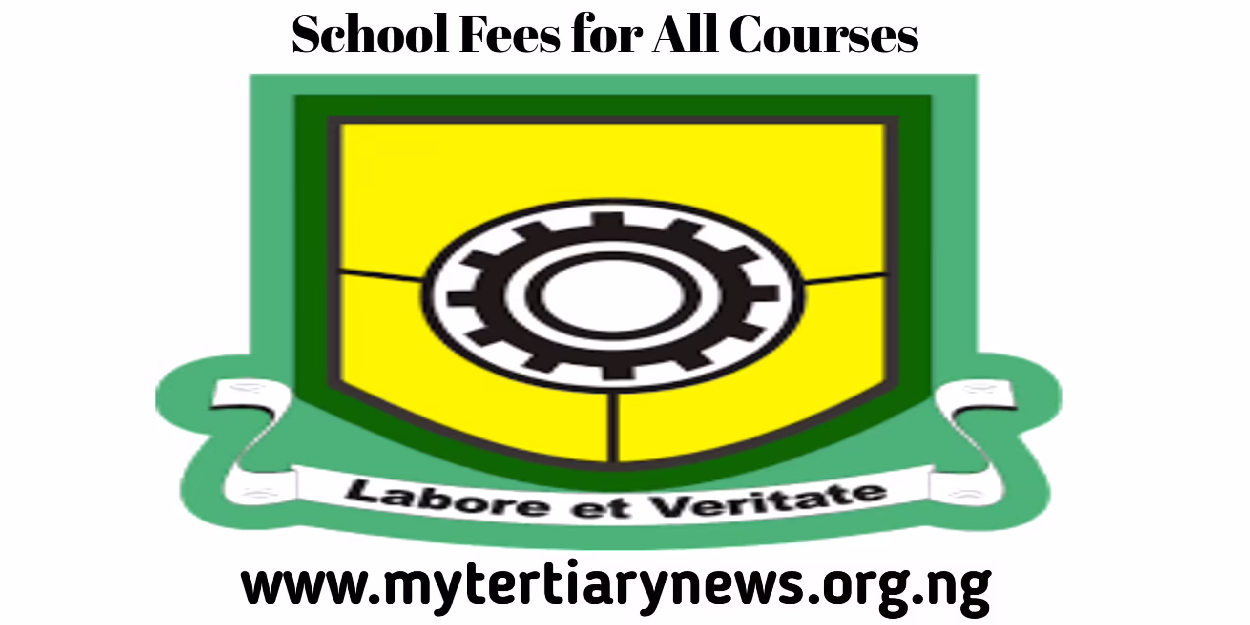 YABATECH Image || YABATECH School Fees for New and Returning Students
