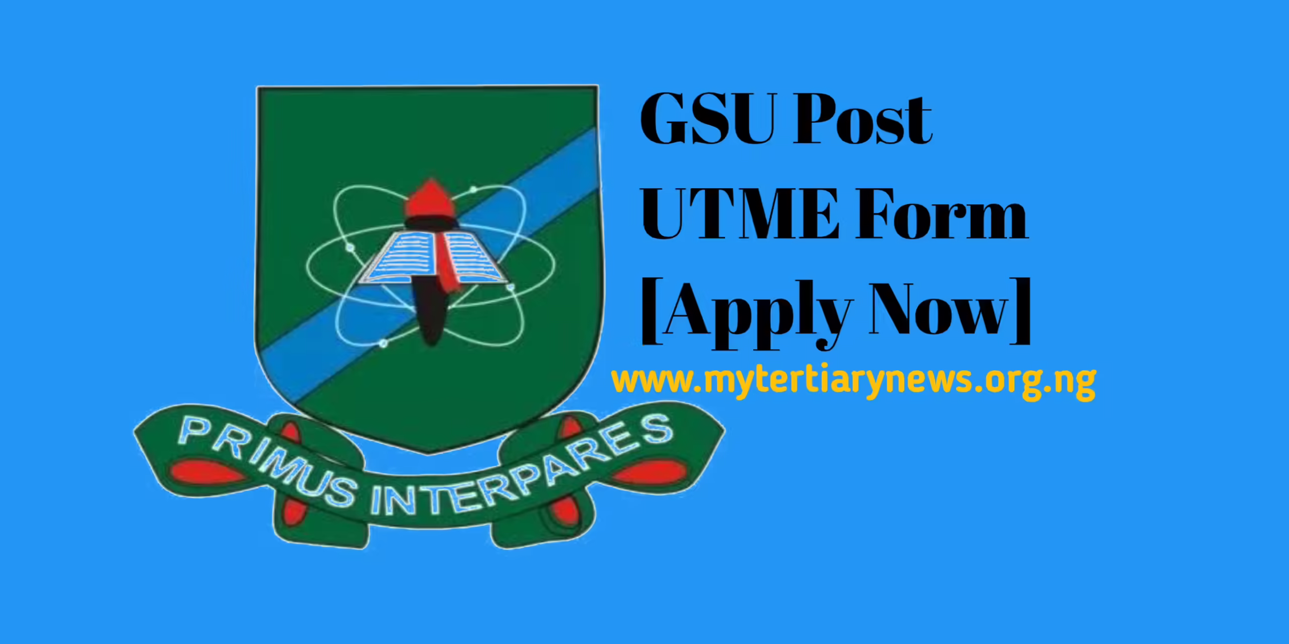 GSU Image || GSU Post UTME Form [Apply Now]