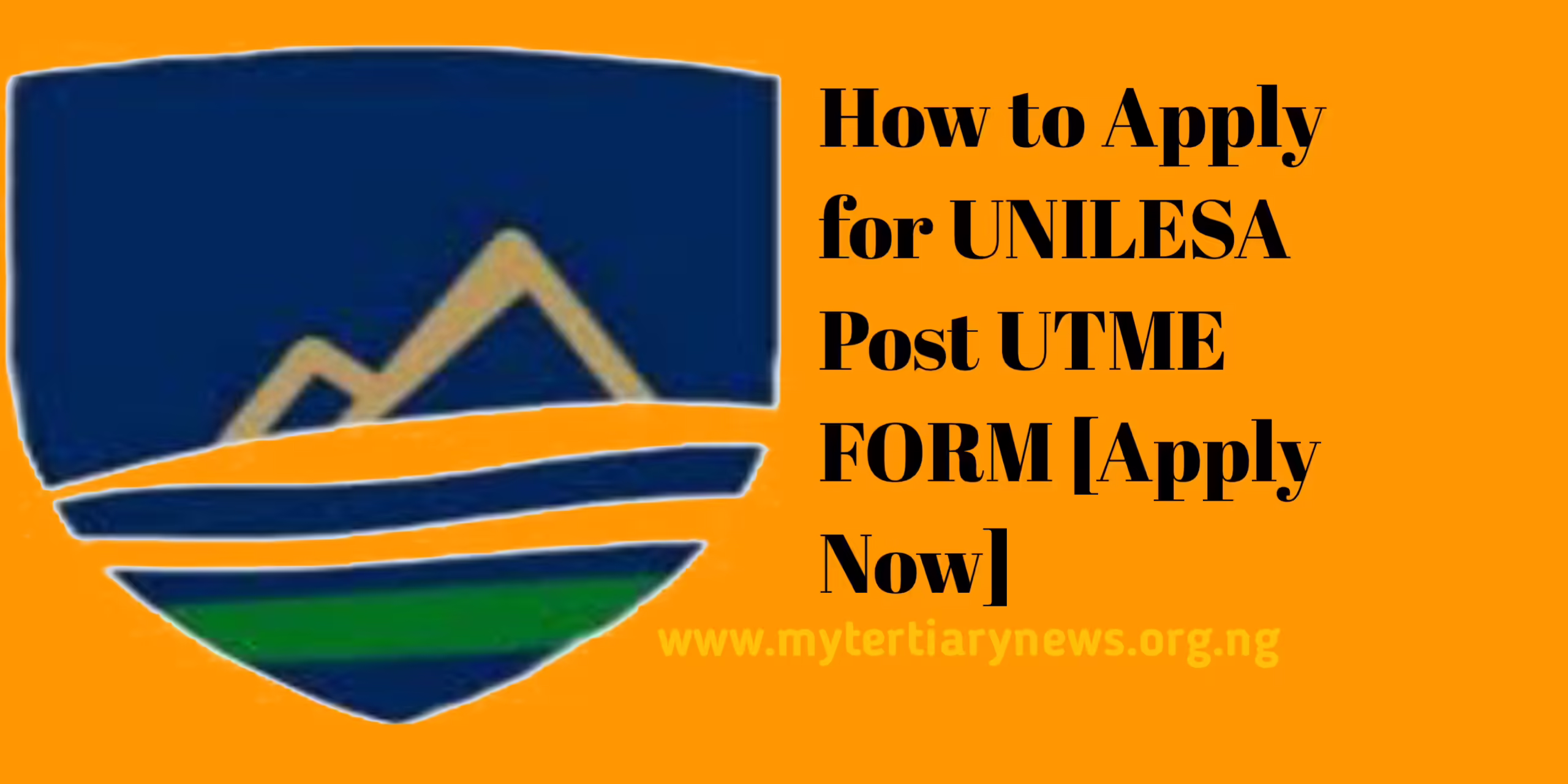 UNILESA Image || How to Apply for UNILESA Post UTME Form [Apply Now]